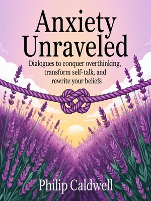 cover image of Anxiety Unraveled